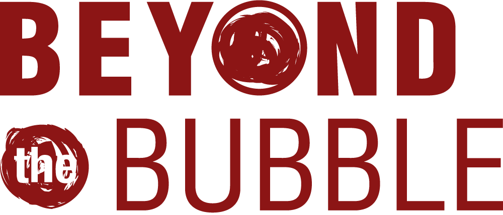 beyond the bubble